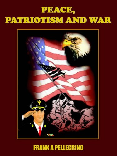 Peace, Patriotism and War [Paperback]