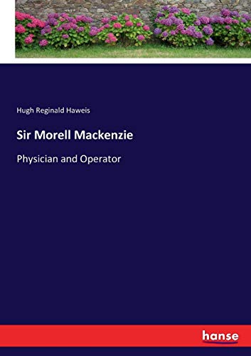 Sir Morell Mackenzie [Paperback]