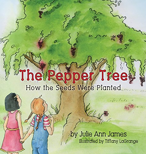The Pepper Tree, How The Seeds Were Planted [Hardcover]