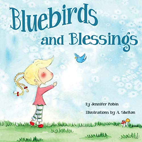 Bluebirds And Blessings [Paperback]