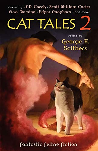 Cat Tales 2 Fantastic Feline Fiction [Paperback]