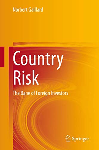 Country Risk The Bane of Foreign Investors [Hardcover]