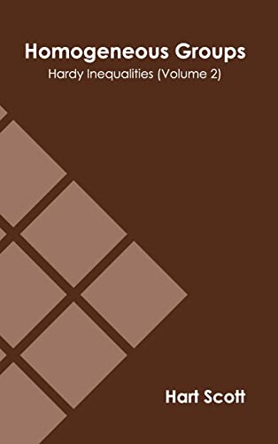 Homogeneous Groups Hardy Inequalities (Volume 2) [Hardcover]