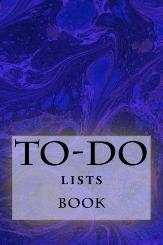 To-Do Lists Book Stay Organized (turn Your Life Into A Book) (volume 22) [Paperback]