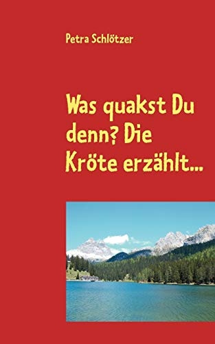 Was Quakst du Denn Die Krte Erzhlt [Paperback]