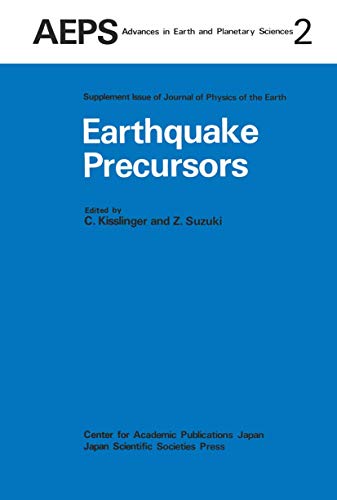 Earthquake Precursors Proceedings of the US-Japan Seminar on Theoretical and Ex [Paperback]