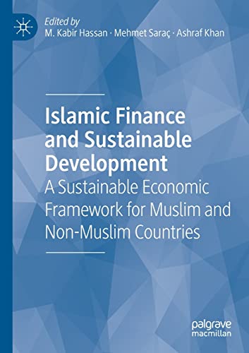 Islamic Finance and Sustainable Development A Sustainable Economic Framework fo [Paperback]