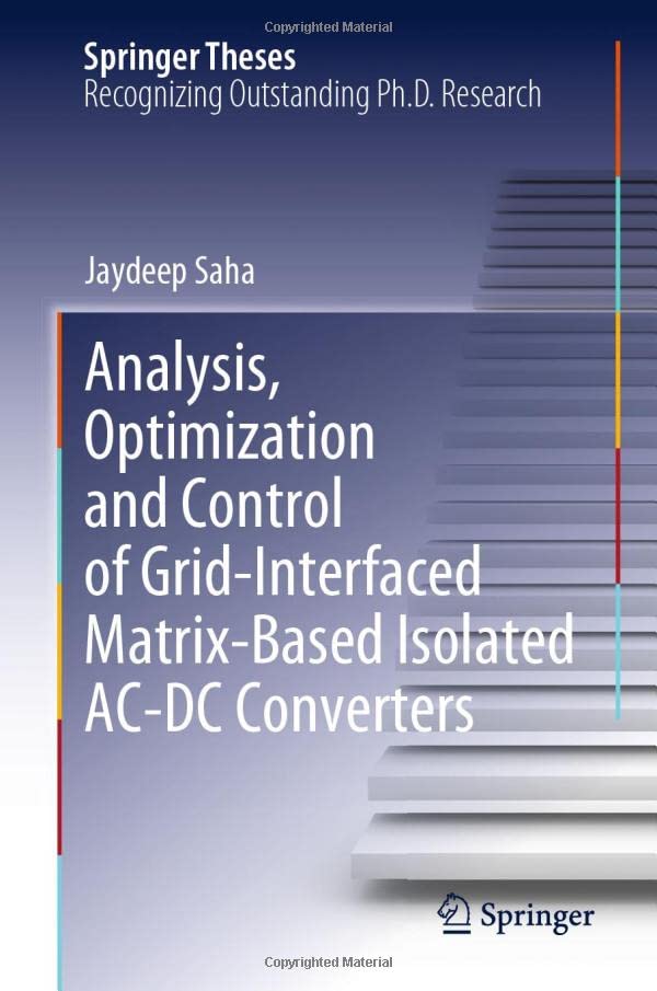 Analysis, Optimization and Control of Grid-Interfaced Matrix-Based Isolated AC-D [Hardcover]
