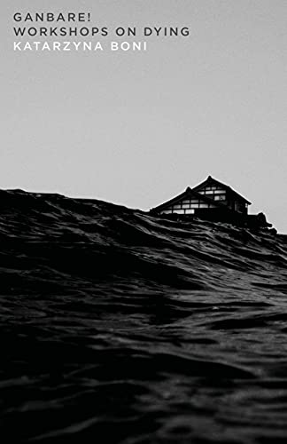 Ganbare Workshops on Dying [Paperback]