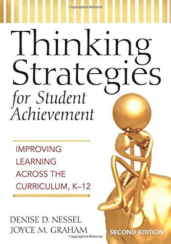 Thinking Strategies for Student Achievement Improving Learning Across the Curri [Paperback]