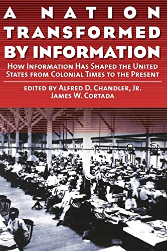 A Nation Transformed by Information How Information Has Shaped the United State [Paperback]