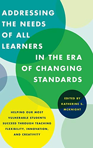 Addressing the Needs of All Learners in the Era of Changing Standards Helping O [Hardcover]