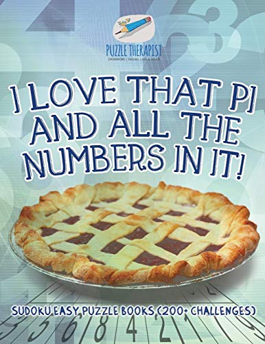 I Love That Pi and All the Numbers in It Sudoku Easy Puzzle Books (200+ Challen [Paperback]