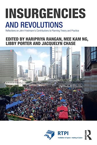 Insurgencies and Revolutions Reflections on John Friedmanns Contributions to P [Paperback]