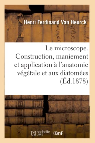 Le Microscope. 3e Edition