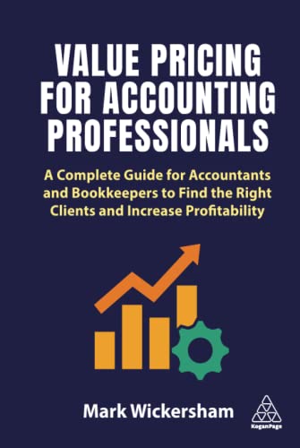 Value Pricing for Accounting Professionals A Complete Guide for Accountants and [Hardcover]
