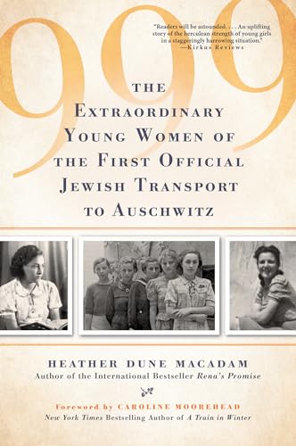 999 The Extraordinary Young Women of the First Official Jewish Transport to Aus [Paperback]