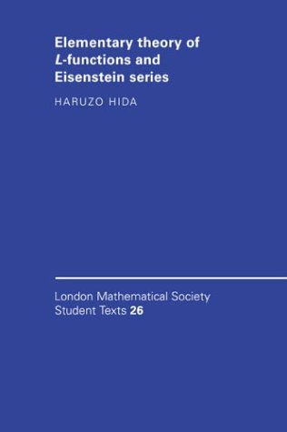 Elementary Theory of L-functions and Eisenstein Series [Hardcover]