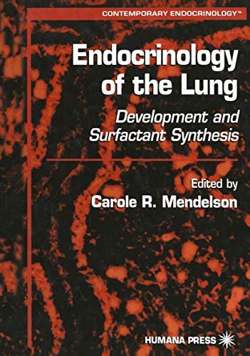 Endocrinology of the Lung Development and Surfactant Synthesis [Paperback]