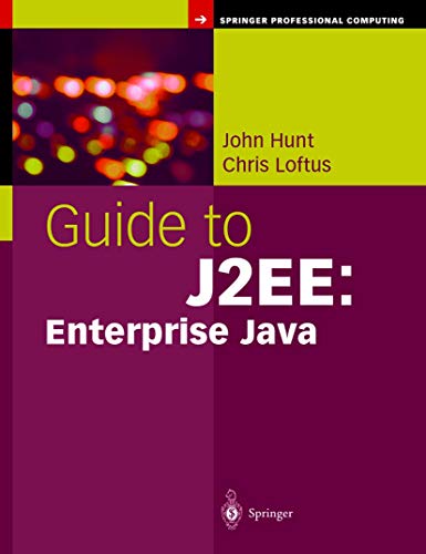 Guide to J2EE Enterprise Java [Hardcover]