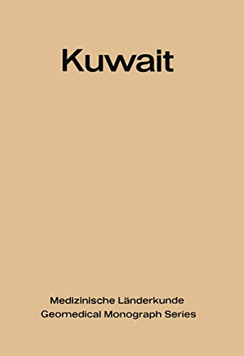 Kuwait Urban and Medical Ecology. A Geomedical Study [Paperback]