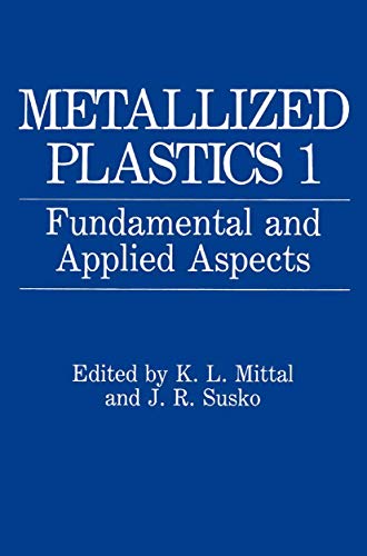 Metallized Plastics 1 Fundamental and Applied Aspects [Paperback]