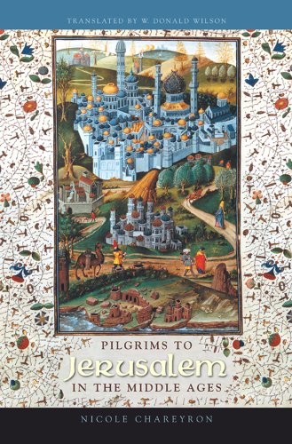 Pilgrims To Jerusalem In The Middle Ages [Hardcover]