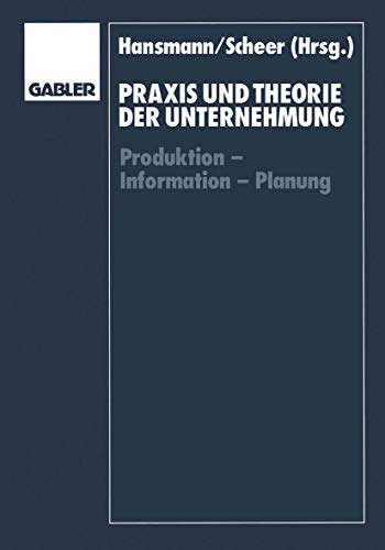 Praxis und Theorie der Unternehmung Produktion  Information  Planung [Paperback]