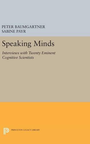 Speaking Minds Interviews with Twenty Eminent Cognitive Scientists [Hardcover]