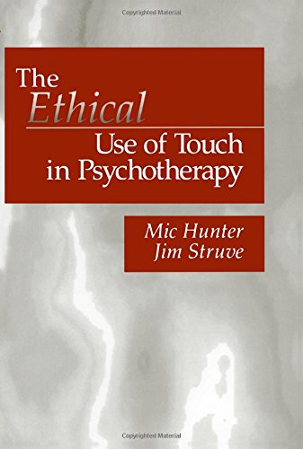 The Ethical Use of Touch in Psychotherapy [Paperback]