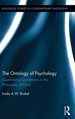 The Ontology of Psychology Questioning Foundations in the Philosophy of Mind [Hardcover]
