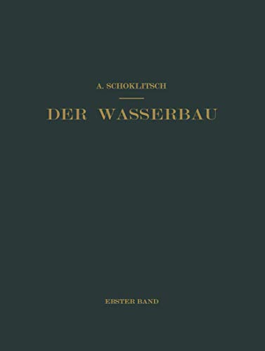 Der Wasserbau Ein Handbuch fr Studium und Praxis [Paperback]