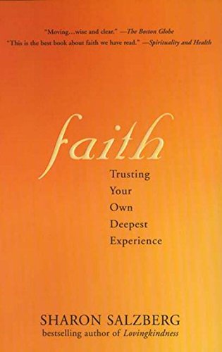 Faith Trusting Your Own Deepest Experience [Paperback]