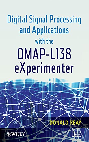Digital Signal Processing and Applications with the OMAP - L138 eXperimenter [Hardcover]