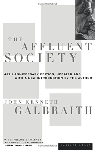 The Affluent Society [Paperback]