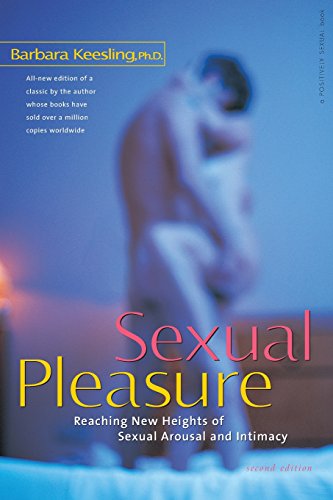 Sexual Pleasure Reaching New Heights of Sexual Arousal and Intimacy [Paperback]