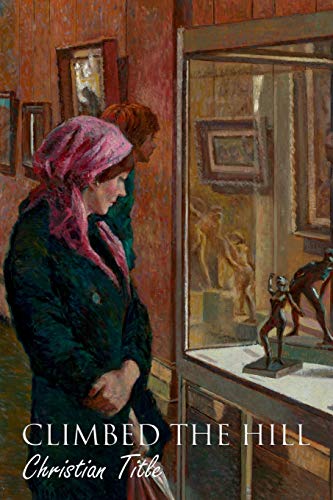 Climbed The Hill [Paperback]