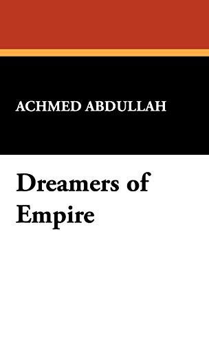Dreamers of Empire [Hardcover]