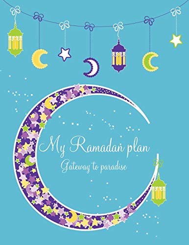 My Ramadan Plan - Gateway To Paradise (boy) [Paperback]