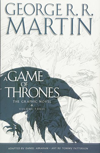 A Game of Thrones The Graphic Novel Volume Three [Hardcover]