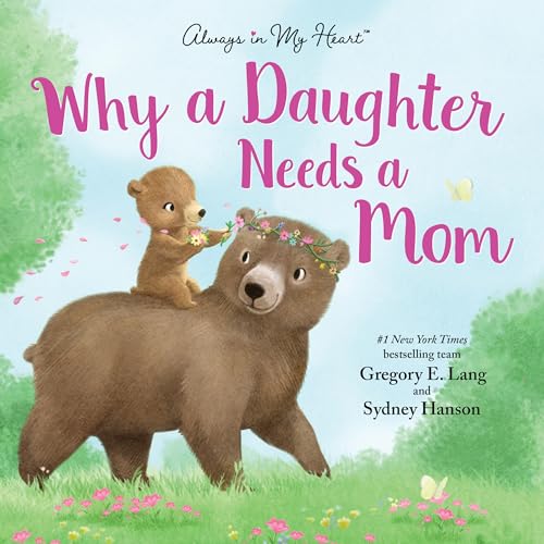 Why a Daughter Needs a Mom [Hardcover]