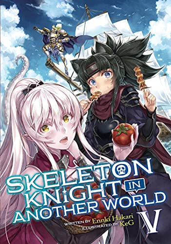Skeleton Knight in Another World (Light Novel) Vol. 5 [Paperback]