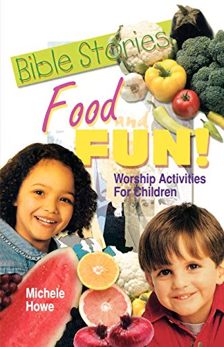 Bible Stories, Food And Fun [Perfect Paperback]