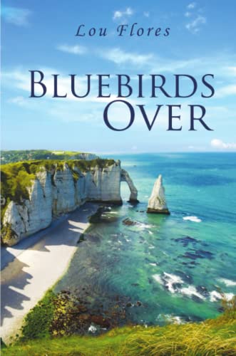 Bluebirds Over [Paperback]