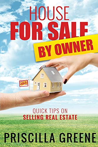 House For Sale By Owner Quick Tips On Selling Real Estate [Paperback]