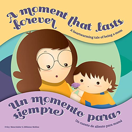 Moment That Lasts Forever - Un Momento Para Siempre [Paperback]