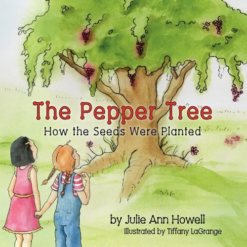 The Pepper Tree, How The Seeds Were Planted [Paperback]