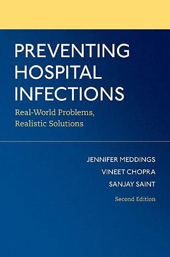 Preventing Hospital Infections Real-World Problems, Realistic Solutions [Paperback]