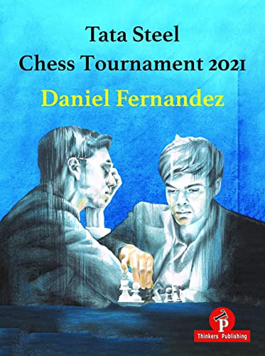 Tata Steel Chess Tournament 2021 [Paperback]
