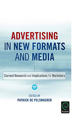 Advertising In New Formats And Media Current Research And Implications For Mark [Hardcover]
